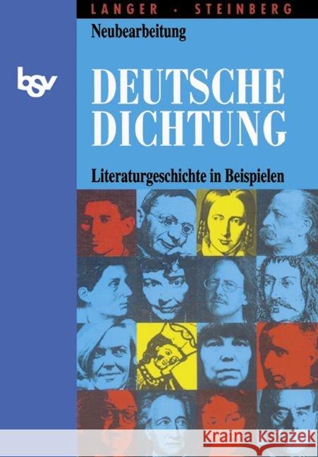 Deutsche Dichtung : Literaturgeschichte in Beispielen für den Deutschunterricht Langer, Klaus Steinberg, Sven  9783762725022