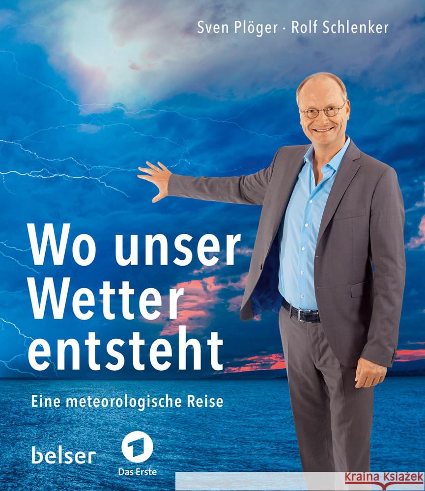 Wo unser Wetter entsteht Plöger, Sven, Schlenker, Rolf 9783763028733
