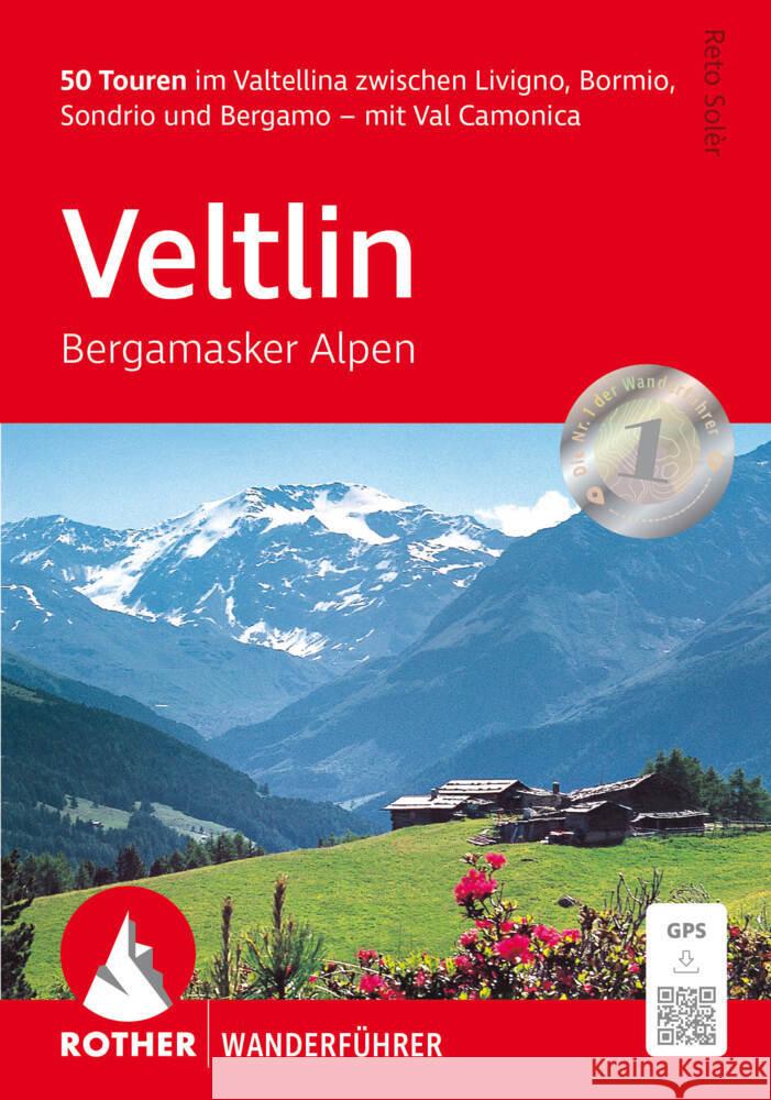 Veltlin - Bergamasker Alpen Solèr, Reto 9783763314539 Bergverlag Rother