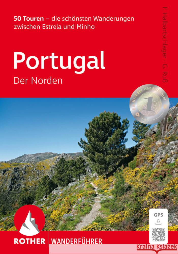 Portugal - Der Norden, Rother Wanderführer Halbartschlager, Franz, Ruß, Gerhard 9783763314546 Bergverlag Rother