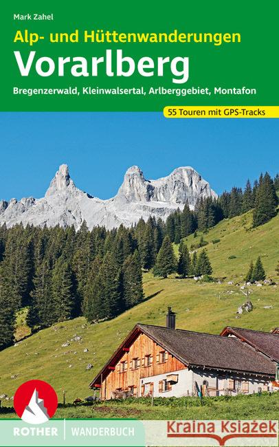 Alp- und Hüttenwanderungen Vorarlberg Zahel, Mark 9783763330447