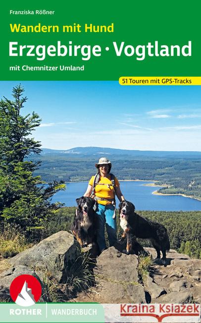 Wandern mit Hund Erzgebirge - Vogtland Rößner, Franziska 9783763332779 Bergverlag Rother