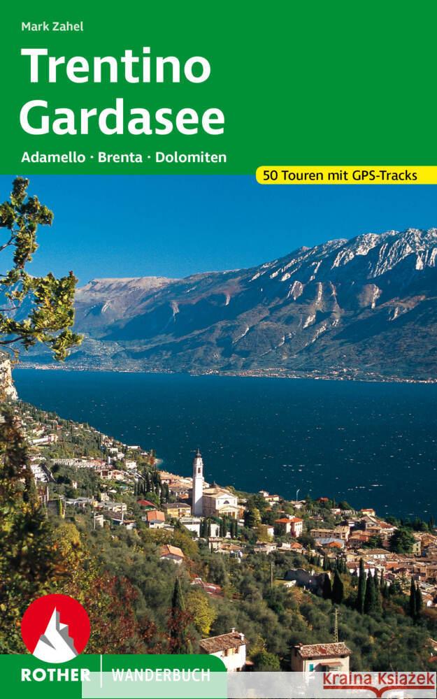 Trentino - Gardasee Zahel, Mark 9783763333868 Bergverlag Rother