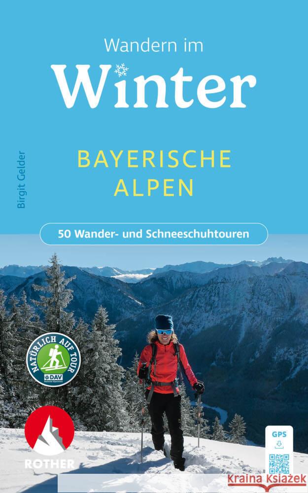 Wandern im Winter - Bayerische Alpen Gelder, Birgit 9783763333950 Bergverlag Rother