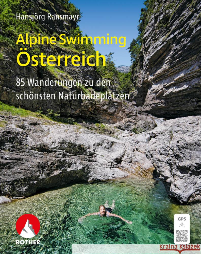 Alpine Swimming Österreich Ransmayr, Hansjörg 9783763334186 Bergverlag Rother