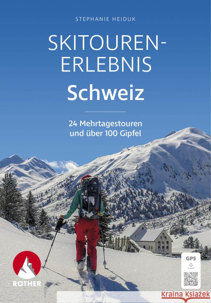 Skitouren-Erlebnis Schweiz Heiduk, Stephanie 9783763334322 Bergverlag Rother