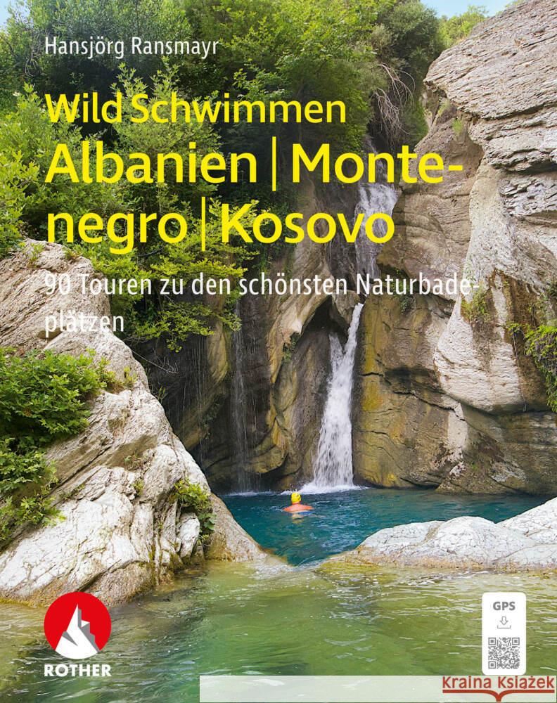 WildSchwimmen Albanien, Montenegro, Kosovo Ransmayr, Hansjörg 9783763334476