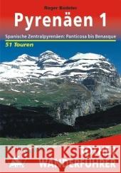 Rother Wanderführer Pyrenäen. Bd.1 : Spanische Zentralpyrenäen: Panticosa bis Benasque. 80 Touren mit GPS-Tracks Büdeler, Roger   9783763340033 Bergverlag Rother