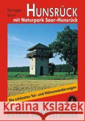 Rother Wanderführer Hunsrück : Mit Naturpark Saar-Hunsrück und Soonwald-Nahe. 50 Touren. Mit GPS-Tracks Bauregger, Heinrich Braun, Cornel  9783763343164 BERGVERLAG ROTHER