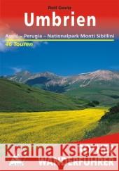 Rother Wanderführer Umbrien : Assisi - Perugia - Nationalpark Monti Sibillini. 50 Touren mit GPS-Tracks Goetz, Rolf   9783763343249 Bergverlag Rother