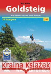 Rother Wanderführer Goldsteig : Von Marktredwitz nach Passau. 38 Etappen. Mit GPS-Tracks Krötz, Eva 9783763344093 Bergverlag Rother