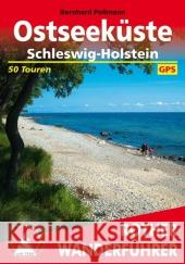 Rother Wanderführer Ostseeküste : Schleswig-Holstein. 50 Touren. Mit GPS-Tracks Pollmann, Bernhard 9783763344253 Bergverlag Rother