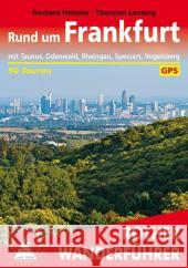 Rother Wanderführer Rund um Frankfurt : mit Taunus, Odenwald, Rheingau, Spessart, Vogelsberg. 50 Touren. Mit GPS-Daten zum Download Heimler, Gerhard; Lensing, Thorsten 9783763344680 Bergverlag Rother