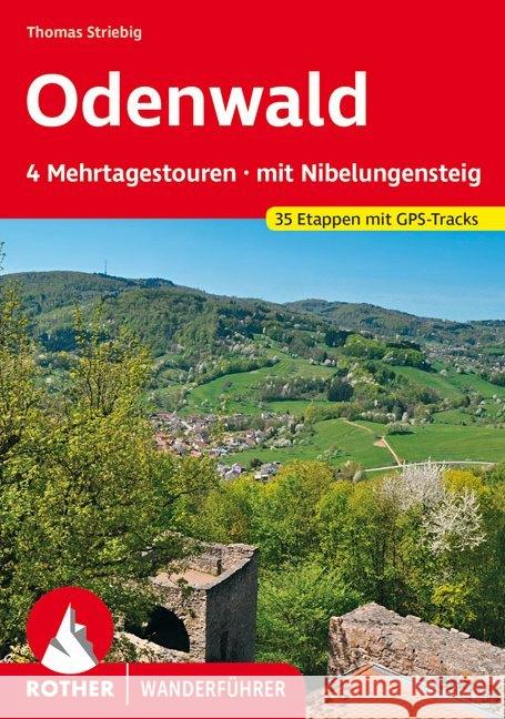 Rother Wanderführer Odenwald Mehrtagestouren : mit Nibelungensteig. 35 Etappen mit GPS-Tracks Striebig, Thomas 9783763345441 Bergverlag Rother