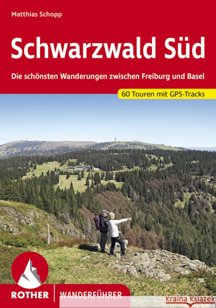 Schwarzwald Süd Schopp, Matthias 9783763345762