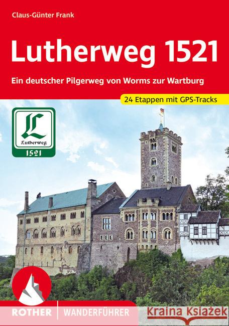 Lutherweg 1521 Frank, Claus-Günter 9783763345816