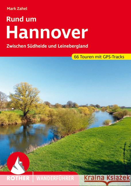 Rund um Hannover Zahel, Mark 9783763345953 Bergverlag Rother