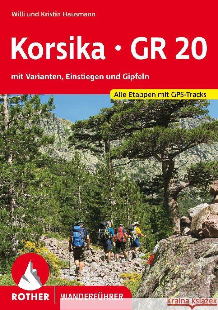 Korsika GR 20 Hausmann, Willi, Hausmann, Kristin 9783763346370 Bergverlag Rother