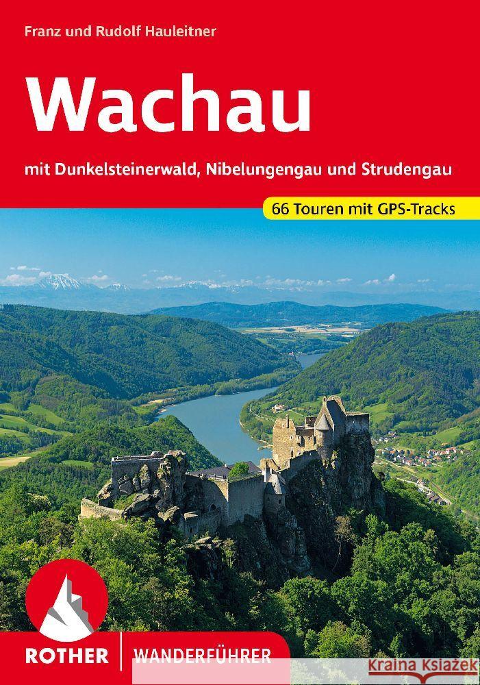 Wachau Hauleitner, Franz, Hauleitner, Rudolf 9783763346578 Bergverlag Rother