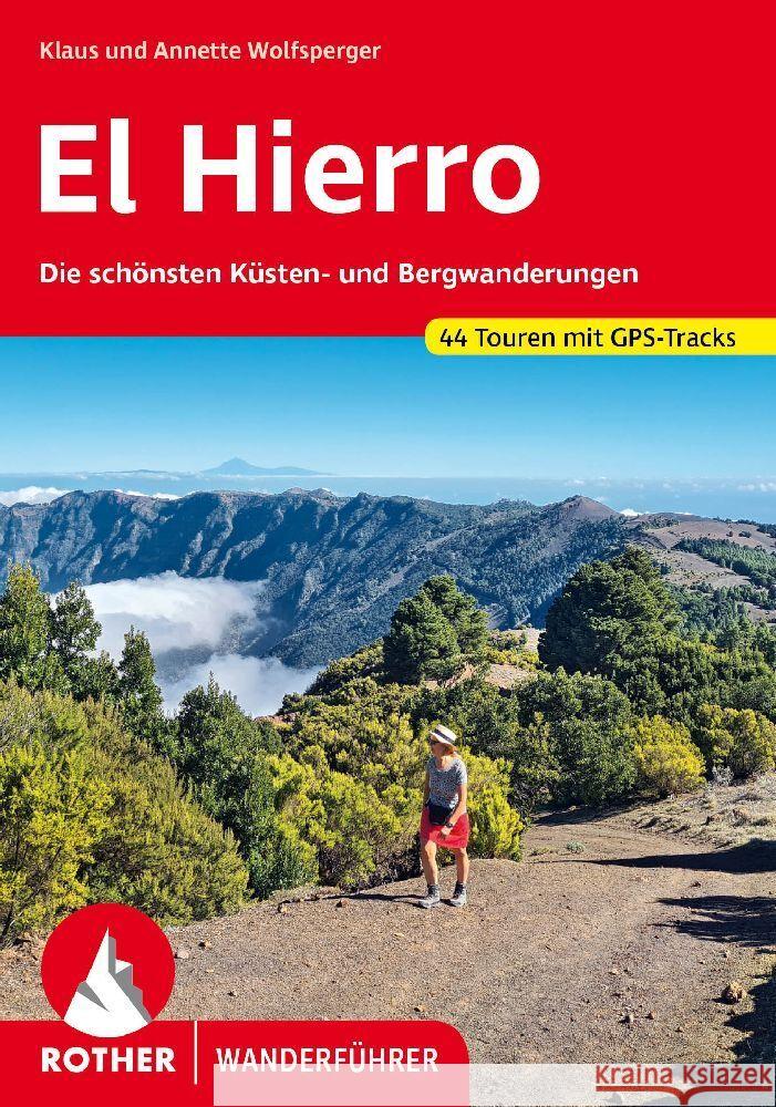 El Hierro Wolfsperger, Klaus, Wolfsperger, Annette 9783763346660 Bergverlag Rother