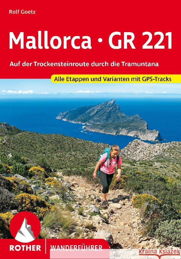 Mallorca - GR 221 Goetz, Rolf 9783763346691