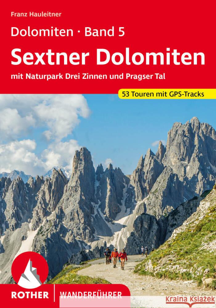 Dolomiten 5 - Sextner Dolomiten Hauleitner, Franz 9783763346813 Bergverlag Rother