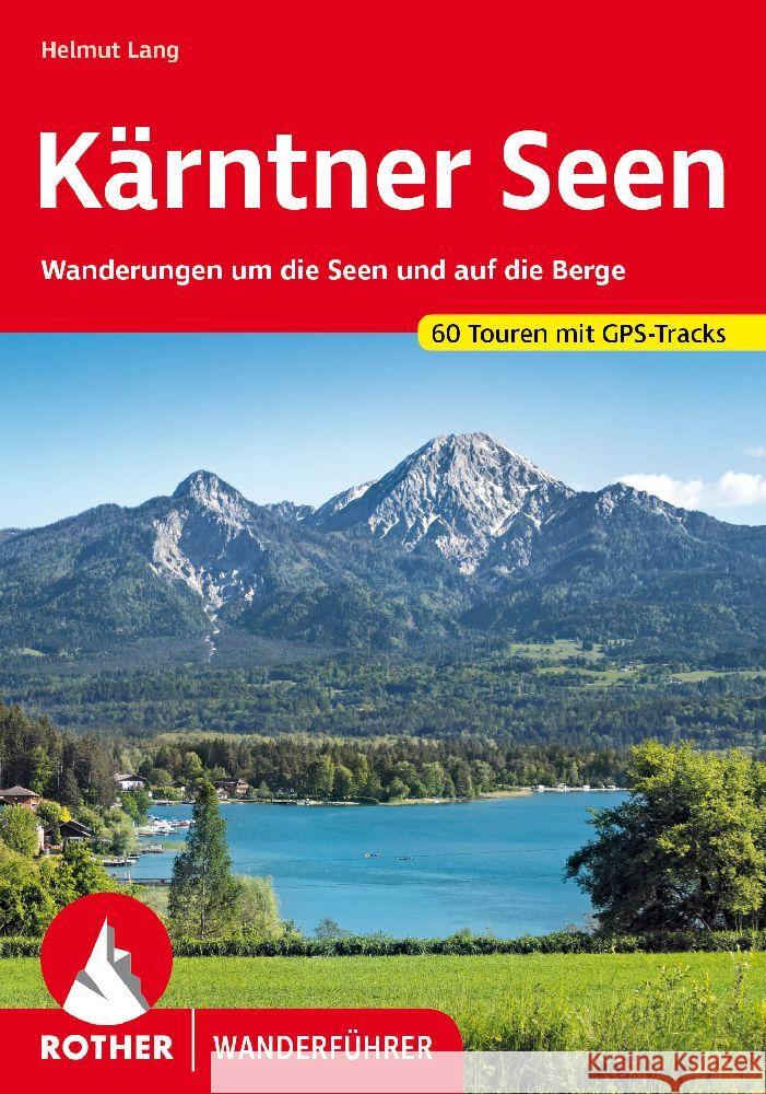 Kärntner Seen Lang, Helmut 9783763346967 Bergverlag Rother