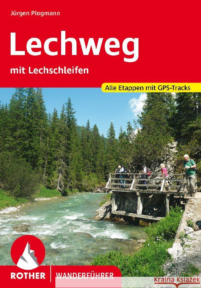 Lechweg Plogmann, Jürgen 9783763347209 Bergverlag Rother