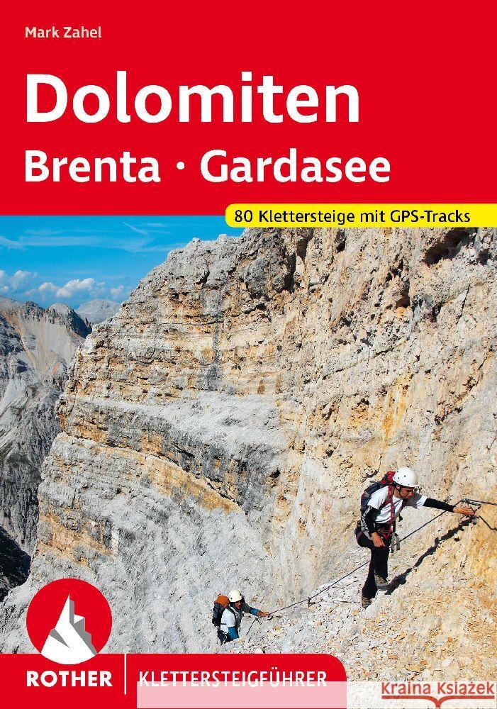 Dolomiten - Brenta - Gardasee Zahel, Mark 9783763347308