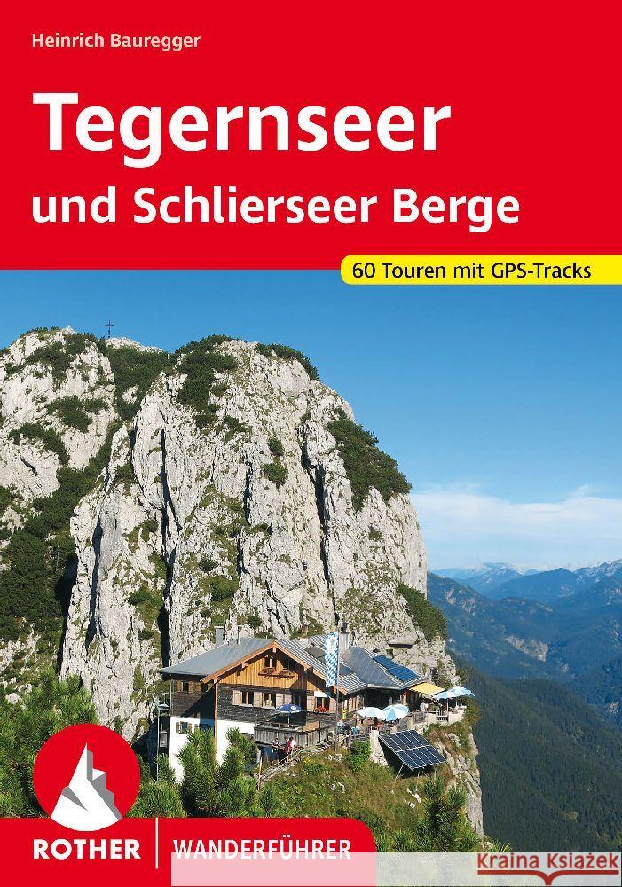 Tegernseer und Schlierseer Berge Bauregger, Heinrich 9783763347360 Bergverlag Rother