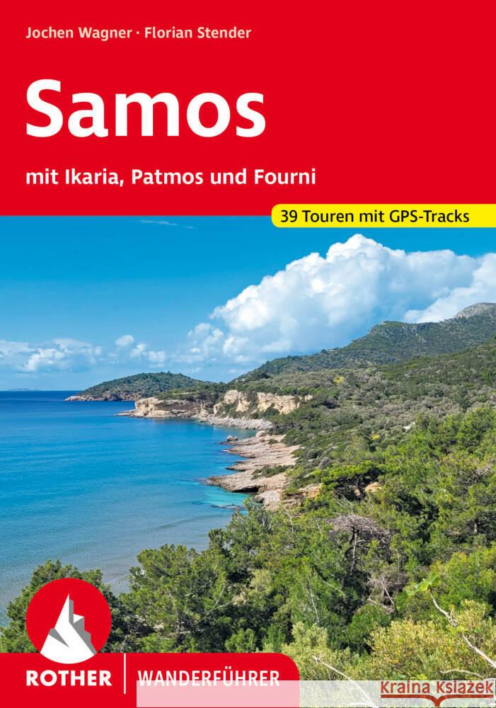 Samos - mit Ikaria, Patmos und Fourni Wagner, Jochen, Stender, Florian 9783763347438