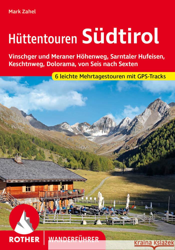 Hüttentouren Südtirol Zahel, Mark 9783763347520