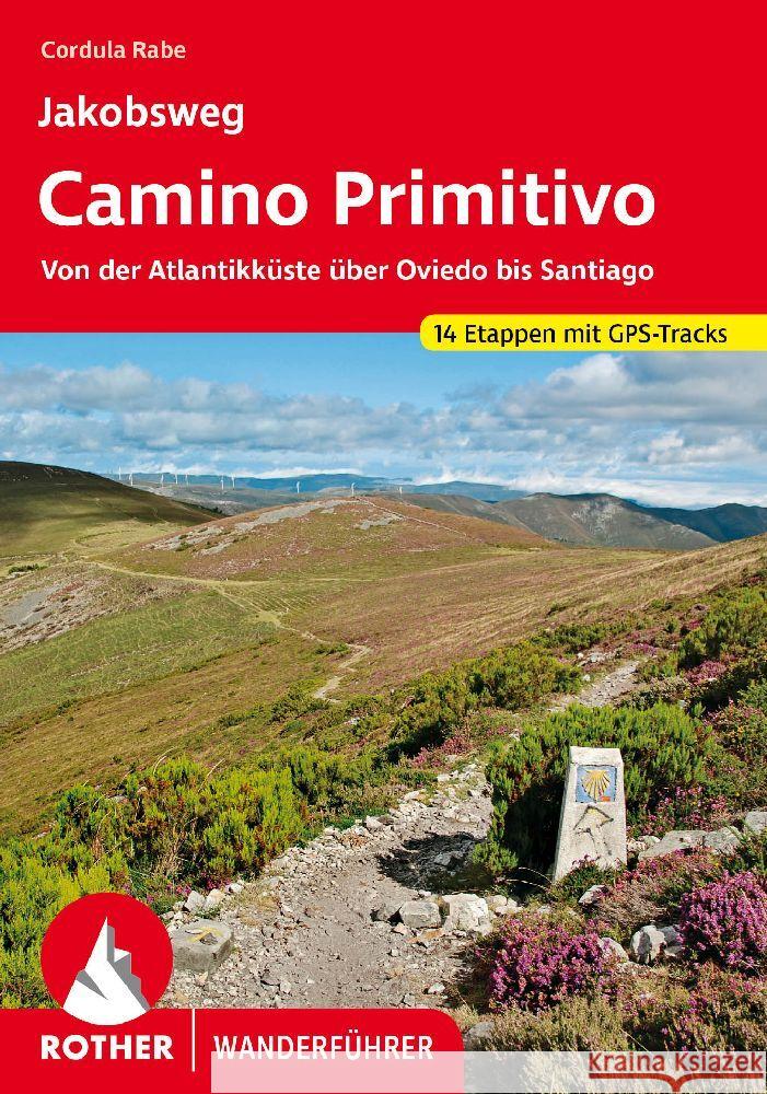 Jakobsweg - Camino Primitivo Rabe, Cordula 9783763347674 Bergverlag Rother