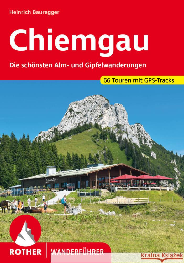 Chiemgau Bauregger, Heinrich 9783763347841 Bergverlag Rother