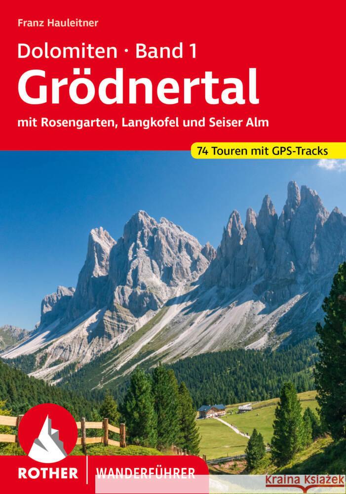 Dolomiten Band 1 - Grödnertal Hauleitner, Franz 9783763347872 Bergverlag Rother