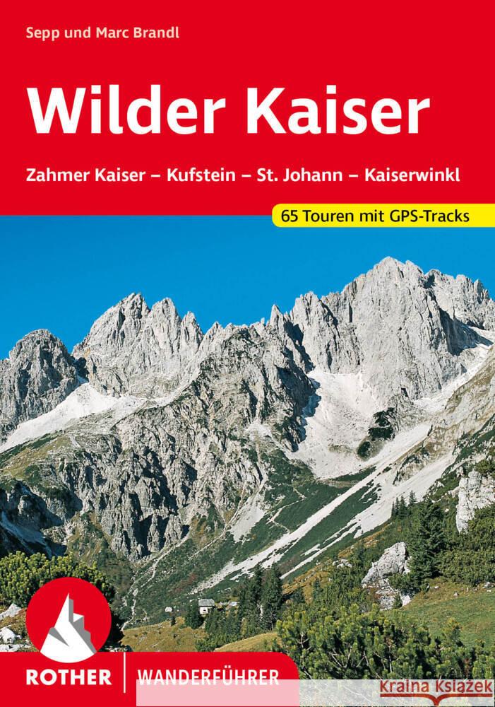 Wilder Kaiser Brandl, Sepp, Brandl, Marc 9783763347902 Bergverlag Rother