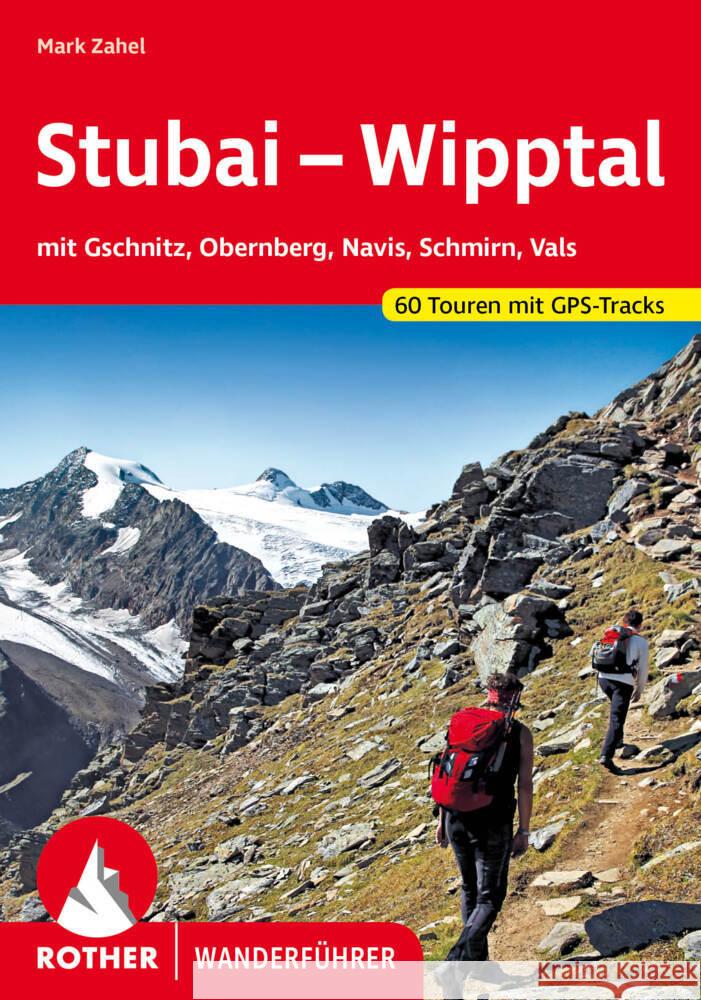 Stubai - Wipptal Zahel, Mark 9783763347926