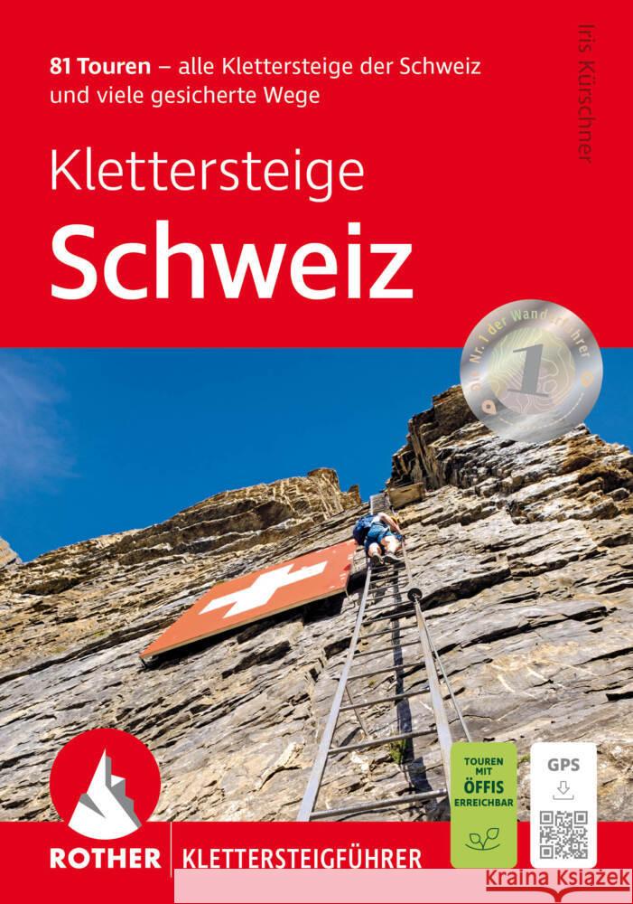 Klettersteige Schweiz Kürschner, Iris 9783763348909