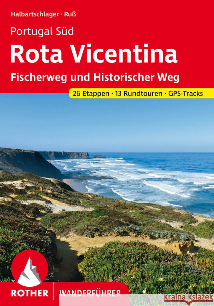 Portugal Süd: Rota Vicentina Halbartschlager, Franz, Ruß, Gerhard 9783763348954 Bergverlag Rother