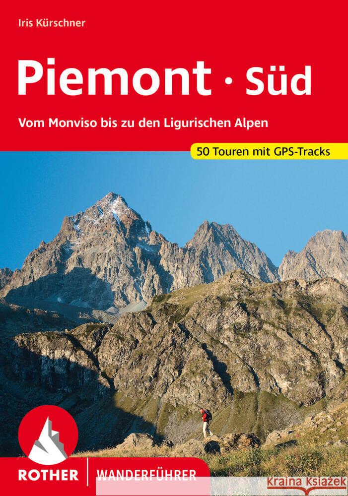 Piemont Süd Kürschner, Iris 9783763348992 Bergverlag Rother