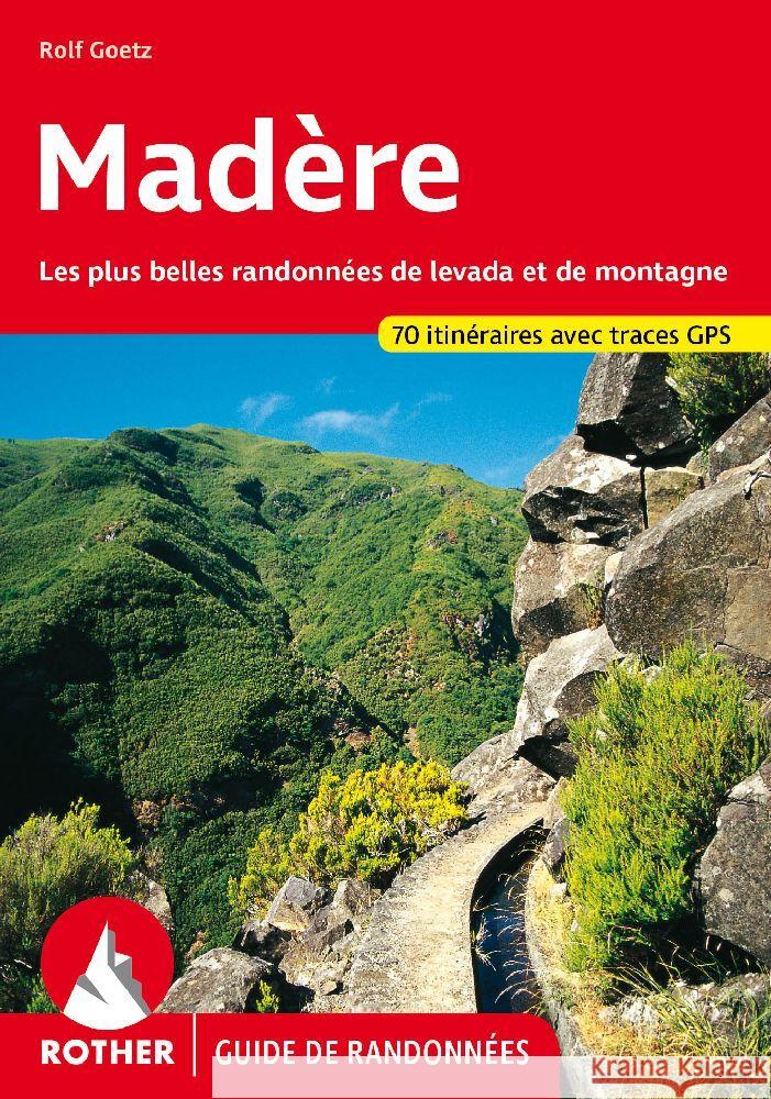 Madère (Rother Guide de randonnées) Goetz, Rolf 9783763349906