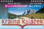 Bike Guide Bayerische Alpen : 40 MTB-Touren zwischen Füssen und Kufstein. Mit GPS-Daten zum Download Baur, Stefan; Schwendinger, Andreas 9783763350230