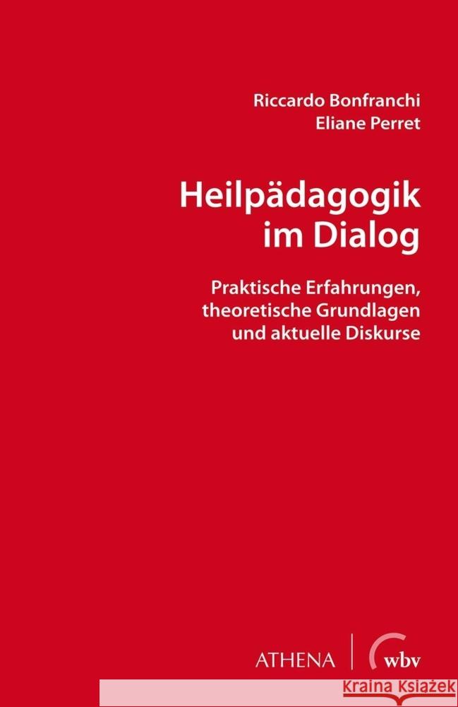 Heilpädagogik im Dialog Bonfranchi, Riccardo, Perret, Eliane 9783763965809 Athena bei wbv