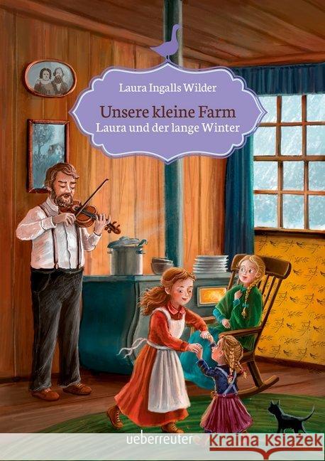Unsere kleine Farm : Laura und der lange Winter Wilder, Laura Ingalls 9783764151102