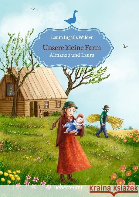 Unsere kleine Farm - Almanzo und Laura Wilder, Laura Ingalls 9783764151287