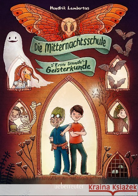 Die Mitternachtsschule - Erste Stunde Geisterkunde Lambertus, Hendrik 9783764151577