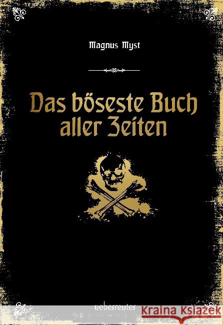 Das böseste Buch aller Zeiten Myst, Magnus 9783764151638