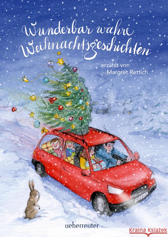 Wunderbar wahre Weihnachtsgeschichten Rettich, Margret 9783764152161