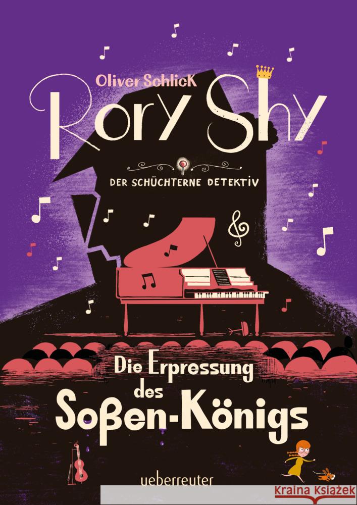 Rory Shy, der schüchterne Detektiv - Die Erpressung des Soßen-Königs (Rory Shy, der schüchterne Detektiv, Bd. 6) Schlick, Oliver 9783764152581