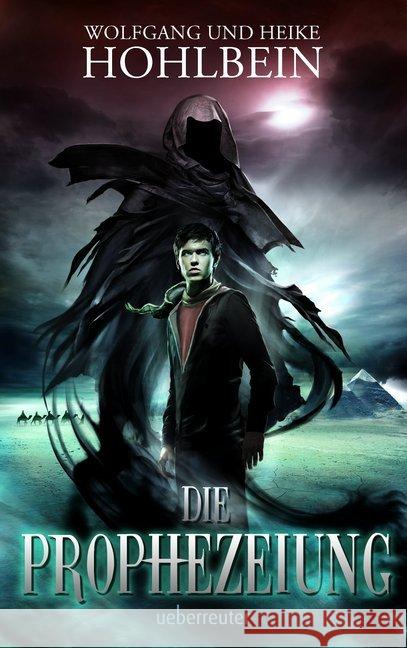 Die Prophezeiung Hohlbein, Wolfgang 9783764170080 Ueberreuter